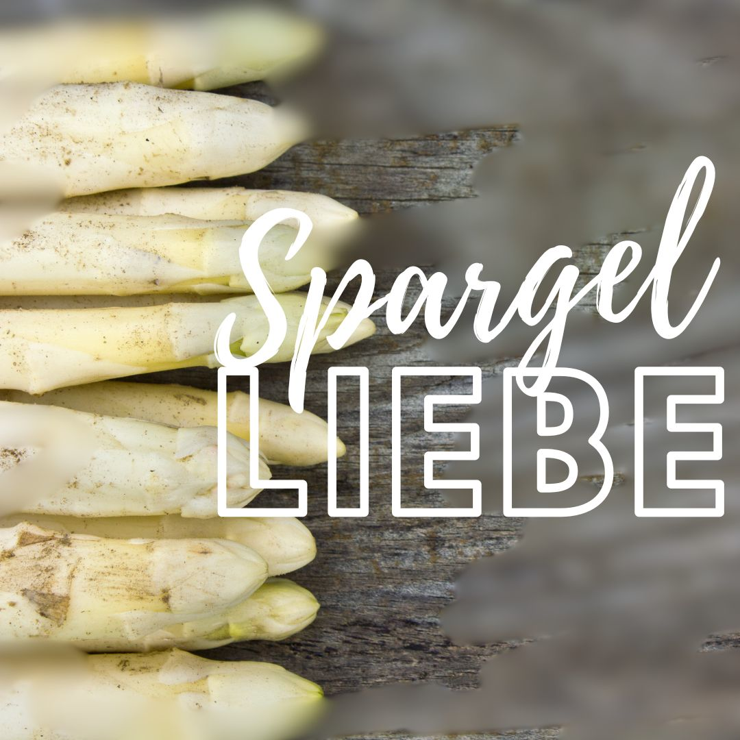 Spargel-Liebe  Do. 13.05.2027 von 18:00 - 22:30 Uhr