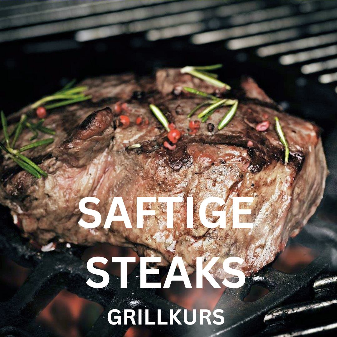 Saftige Steak Grillkurs am 06.03.2027 von 11:00 - 15:30 Uhr