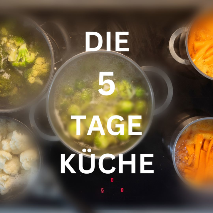Die 5 - Tage - Küche  am Di. 13.10.26  von 18:00 - 22:30 Uhr