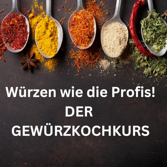 Würzen wie die Profis  am Fr. 04.09.26 von 17:00 - 21:30 Uhr