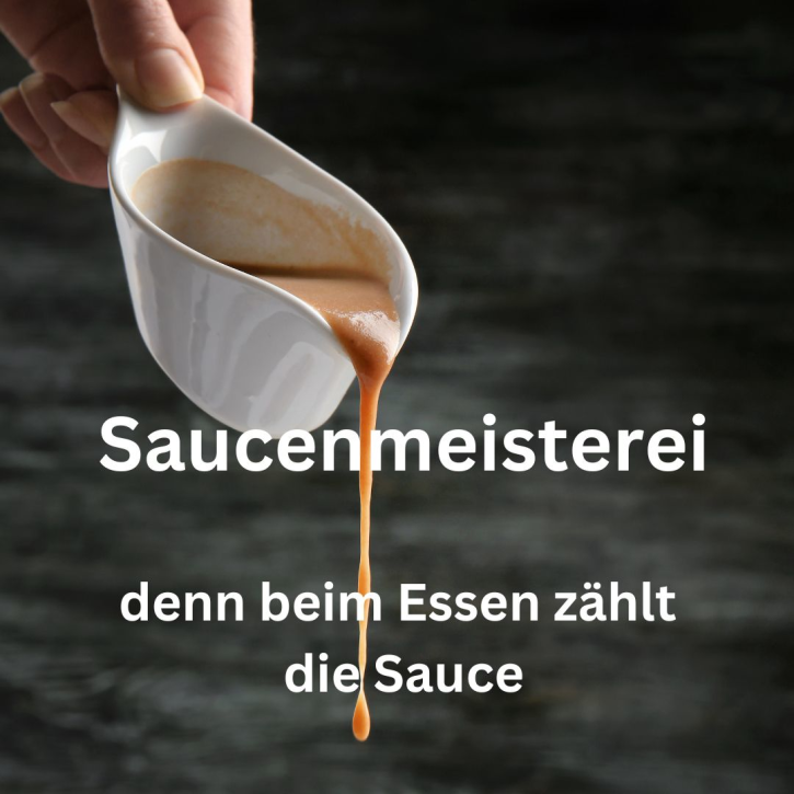 Saucenmeisterei - Denn Beim Essen Zählt Die Sauce  am Mi. 5.11.25  von 18:00 - 22:30 Uhr