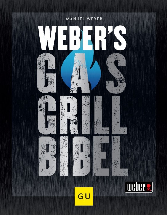 Weber's Gasgrillbibel